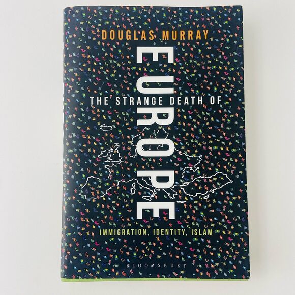 Other - Strange Death of Europe : Immigration, Identity, Islam by Douglas Murray